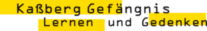 Logo Kassberg Gefängnis - lernen und Gedenken